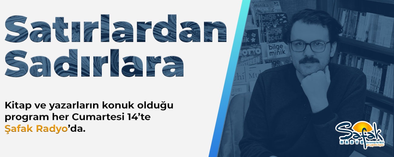 1-1 Mücahit Kaya ile Satırlardan Sadırlara